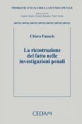 La ricostruzione del fatto nelle investigazioni penali