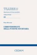 L'irreversibilità della fusione societaria