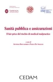 Sanità pubblica e assicurazioni. Il fair price del rischio di medical malpratice