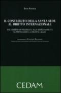 Il contributo della Santa Sede al diritto internazionale. Dal diritto di ingerenza alla responsabilità di proteggere la dignità umana