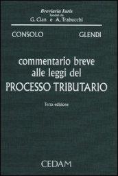 Commentario breve alle leggi del processo tributario