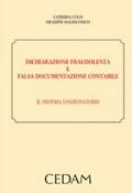 Dichiarazione fraudolenta e falsa documentazione contabile. Il sistema sanzionatorio