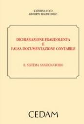 Dichiarazione fraudolenta e falsa documentazione contabile. Il sistema sanzionatorio