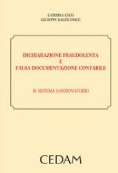 Dichiarazione fraudolenta e falsa documentazione contabile. Il sistema sanzionatorio