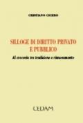 Silloge di diritto privato e pubblico