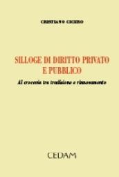 Silloge di diritto privato e pubblico