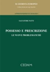 Possesso e prescrizione. Le nuove problematiche