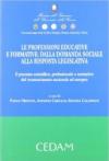 Le professioni educative e formative. Dalla domanda sociale alla risposta legislativa
