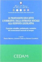 Le professioni educative e formative. Dalla domanda sociale alla risposta legislativa