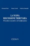 La nuova riscossione tributaria. Procedure esecutive e di notificazione