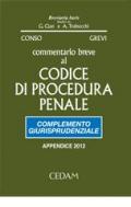 Commentario breve al codice di procedura penale. Appendice 2012. Complemento giurisprudenziale