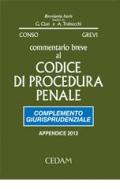 Commentario breve al codice di procedura penale. Appendice 2012. Complemento giurisprudenziale