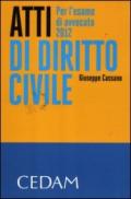 Atti di diritto civile per l'esame di avvocato 2012