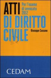 Atti di diritto civile per l'esame di avvocato 2012