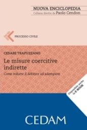 Le misure coercitive indirette. Come indurre il debitore ad adempiere