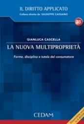 La nuova multiproprietà. Forme, disciplina e tutela del consumatore