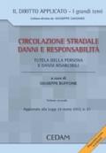 Circolazione stradale, danni e responsabilità. 2.Tutela della persona e danni risarcibili