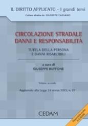 Circolazione stradale, danni e responsabilità. 2.Tutela della persona e danni risarcibili