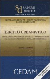 Diritto urbanistico. Legislazione nazionale e regionale. Piani regolatori. Procedimento ablatorio. Tutela giurisprudenziale