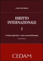 Diritto internazionale. 1.Il sistema degli Stati e i valori comuni dell'umanità