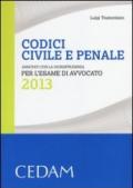 Codici civile e penale. Annotati con la giurisprudenza per l'esame di avvocato 2013