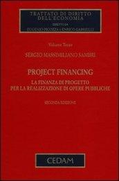 Project financing. La finanza di progetto per la realizzazione di opere pubbliche. 3.