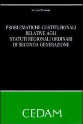 Problematiche costituzionali relative agli statuti regionali ordinari di seconda generazione