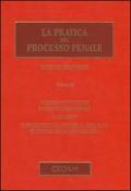La pratica del processo penale. 2.Indagini preliminari e udienza preliminare. Il giudizio. Il procedimento dinanzi al tribunale in composizione monocratica