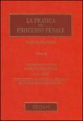 La pratica del processo penale. 2.Indagini preliminari e udienza preliminare. Il giudizio. Il procedimento dinanzi al tribunale in composizione monocratica