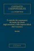 Contratto e responsabilità. Il contratto dei consumatori, dei turisti, dei clienti, degli investitori e delle imprese deboli. Oltre il consumatore