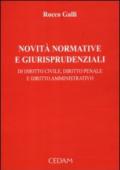 Novità normative e giurisprudenziali di diritto civile, diritto penale e diritto amministrativo: 1