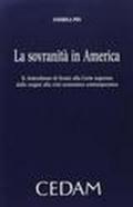 La sovranità in America. Il federalismo di fronte alla corte suprema dalle origini alla crisi economica contemporanea