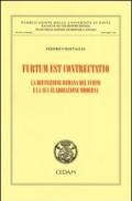 Furtum est contrectatio. La definizione romana del furto e la sua elaborazione moderna