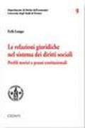 Le relazioni giuridiche nel sistema dei diritti sociali. Profili teorici e prassi costituzionali