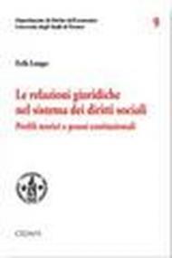 Le relazioni giuridiche nel sistema dei diritti sociali. Profili teorici e prassi costituzionali