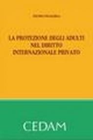 La protezione degli adulti nel diritto internazionale privato