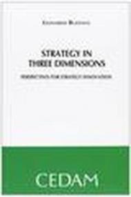 Stratey in three dimensions. Prospectives for strategy innovation