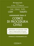 Commentario breve al codice di procedura civile. Ultimissime sul processo civile «filtro» in appello, giudizio di Cassazione, impugnazione dei licenziamenti