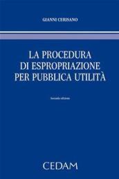 La procedura di espropriazione per pubblica utilità