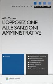 L'opposizione alle sanzioni amministrative. Con aggiornamento online