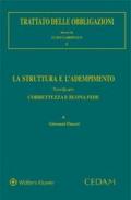 Trattato delle obbligazioni. La struttura e l'adempimento. Vol. 4: Correttezza e buona fede.