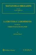 Trattato delle obbligazioni. La struttura e l'adempimento. Vol. 4: Correttezza e buona fede.