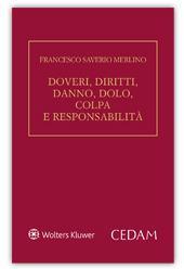 Doveri, diritti, danno, dolo, colpa e responsabilità