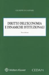 Diritto dell'economia e dinamiche istituzionali