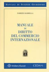 Manuale di diritto del commercio internazionale