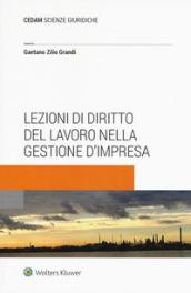 Lezioni di diritto del lavoro nella gestione d'impresa. Con Contenuto digitale (fornito elettronicamente)