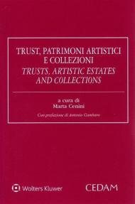 Trust patrimoni artistici e collezioni-Trusts artistic estates and collections. Ediz. bilingue