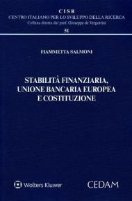 Stabilità finanziaria, Unione bancaria europea e Costituzione