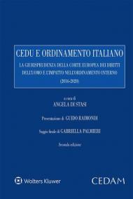 Cedu e ordinamento italiano. La giurisprudenza della corte europea dei diritti dell'uomo e l'impatto nell'ordinamento interno (2016-2020)