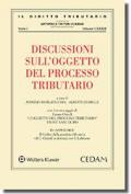 Discussioni sull'oggetto del processo tributario